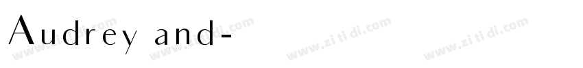 Audrey and字体转换